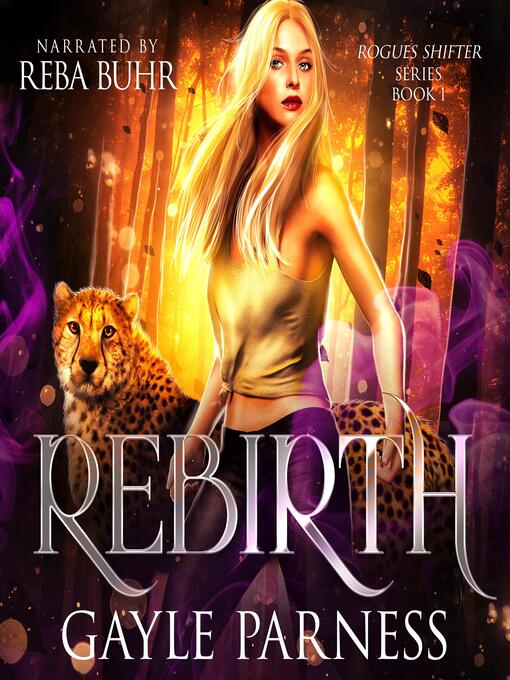 Title details for Rebirth (Rogues Shifter Series Book 1) by Gayle Parness - Wait list
